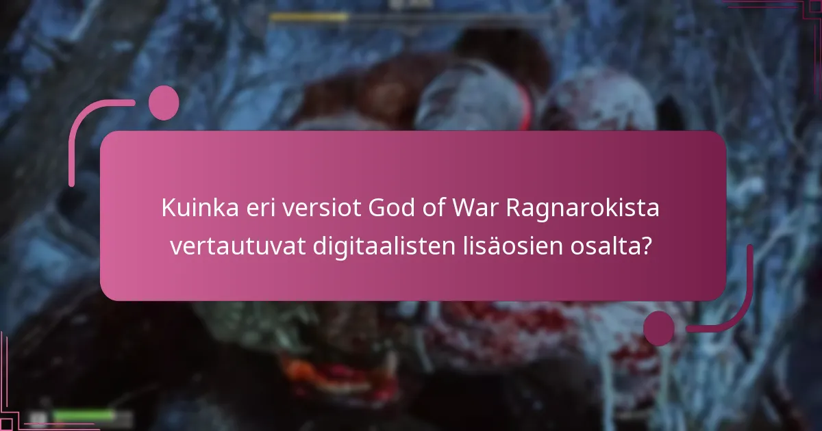 Mitkä ovat kelpoisuusvaatimukset digitaalisten lisäosien lunastamiselle?