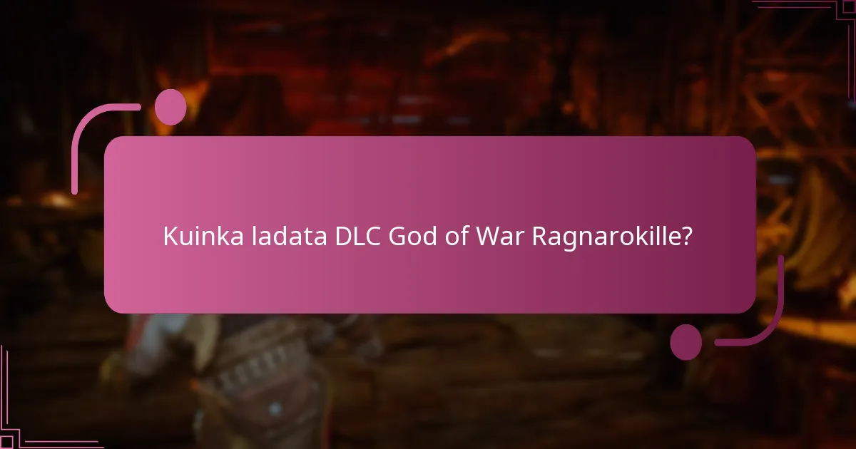 Mitkä ovat DLC:n yhteensopivuusvaatimukset?
