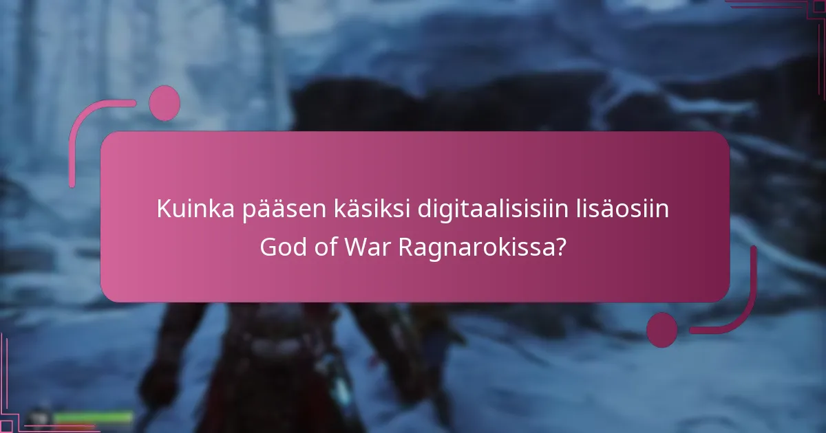 Missä voin ostaa digitaalisia lisäosia God of War Ragnarokille?