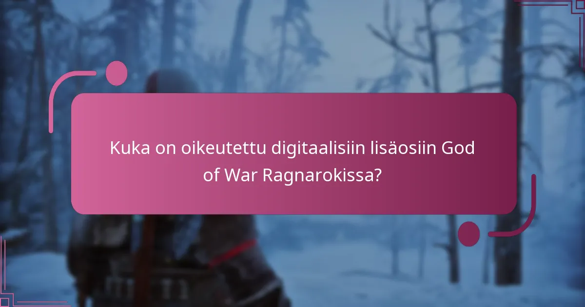 Mitkä God of War Ragnarok -versiot tarjoavat parhaat digitaaliset lisäosat?