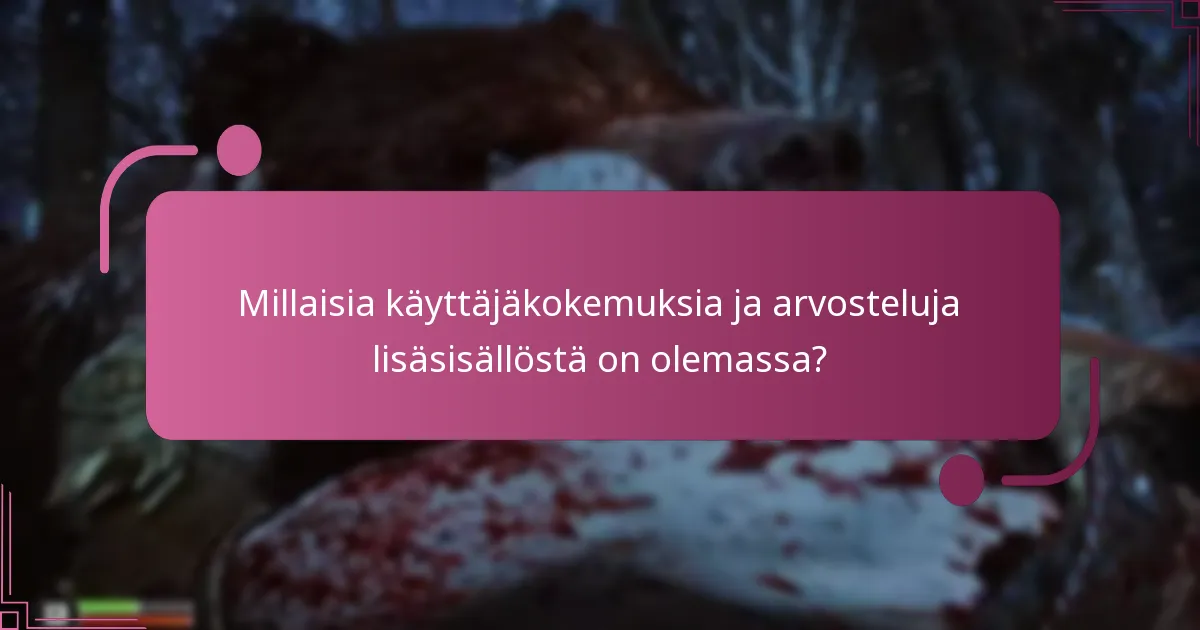 Mitkä ovat lisäsisällön järjestelmävaatimukset?