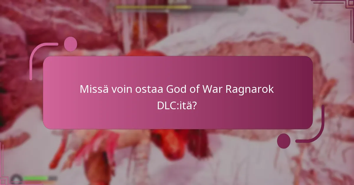 Mitkä ovat God of War Ragnarok DLC:iden hinnat?