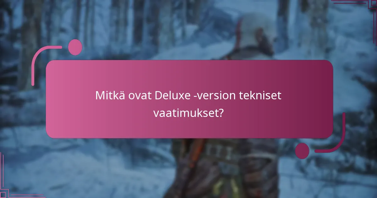 Mitkä ovat ostovaihtoehdot God of War Ragnarok Deluxe -versiolle?