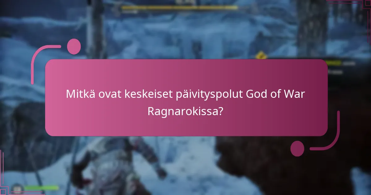 Missä voin löytää resursseja päivityksiin God of War Ragnarokissa?