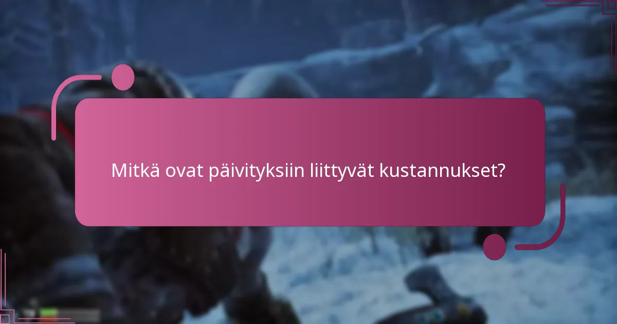 Mitkä tekniset vaatimukset minun tulisi ottaa huomioon päivityksissä?