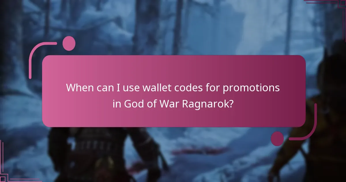When can I use wallet codes for promotions in God of War Ragnarok?
